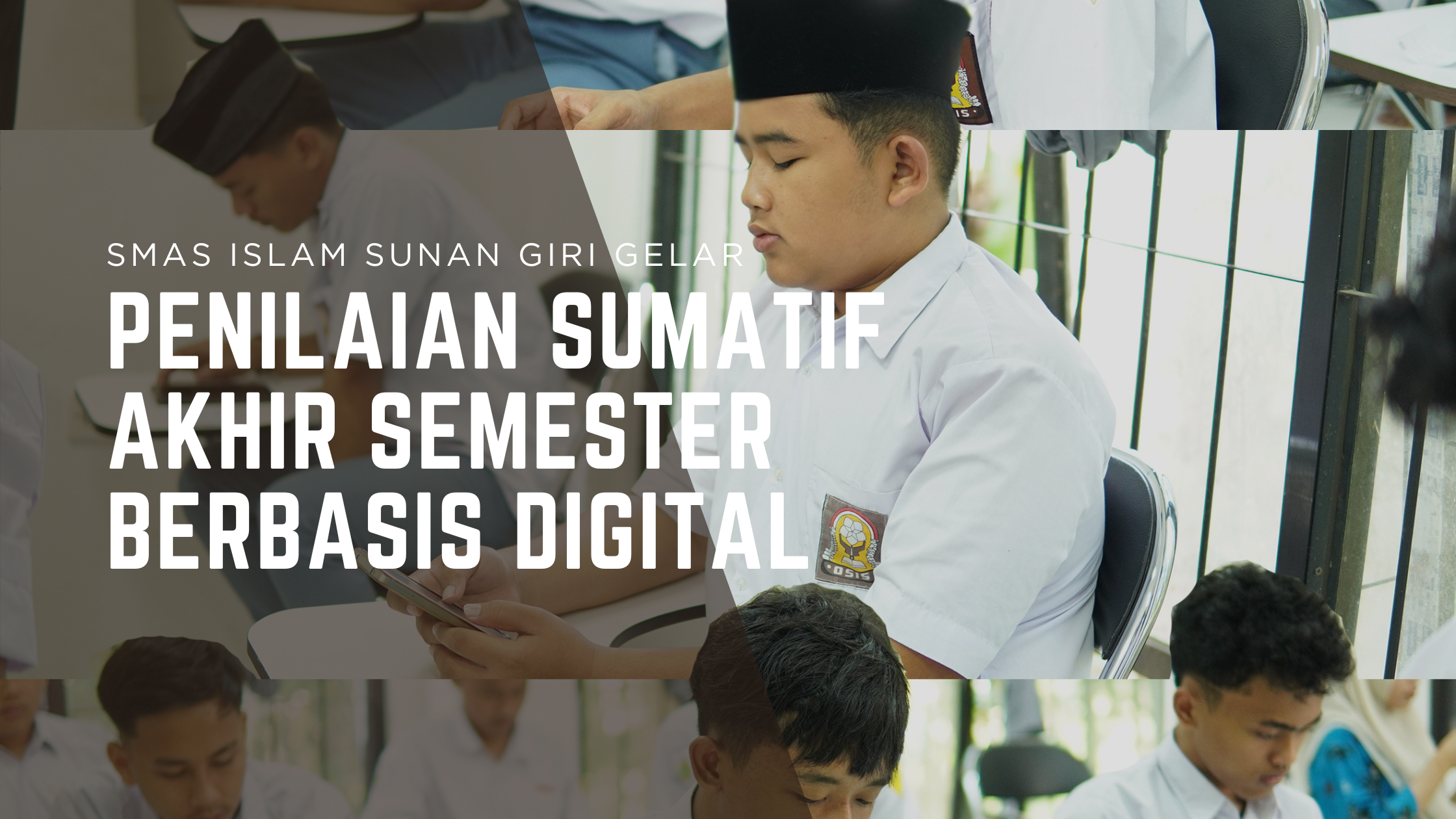 SMAS Islam Sunan Giri Gelar Penilaian Sumatif Akhir Semester Berbasis Digital