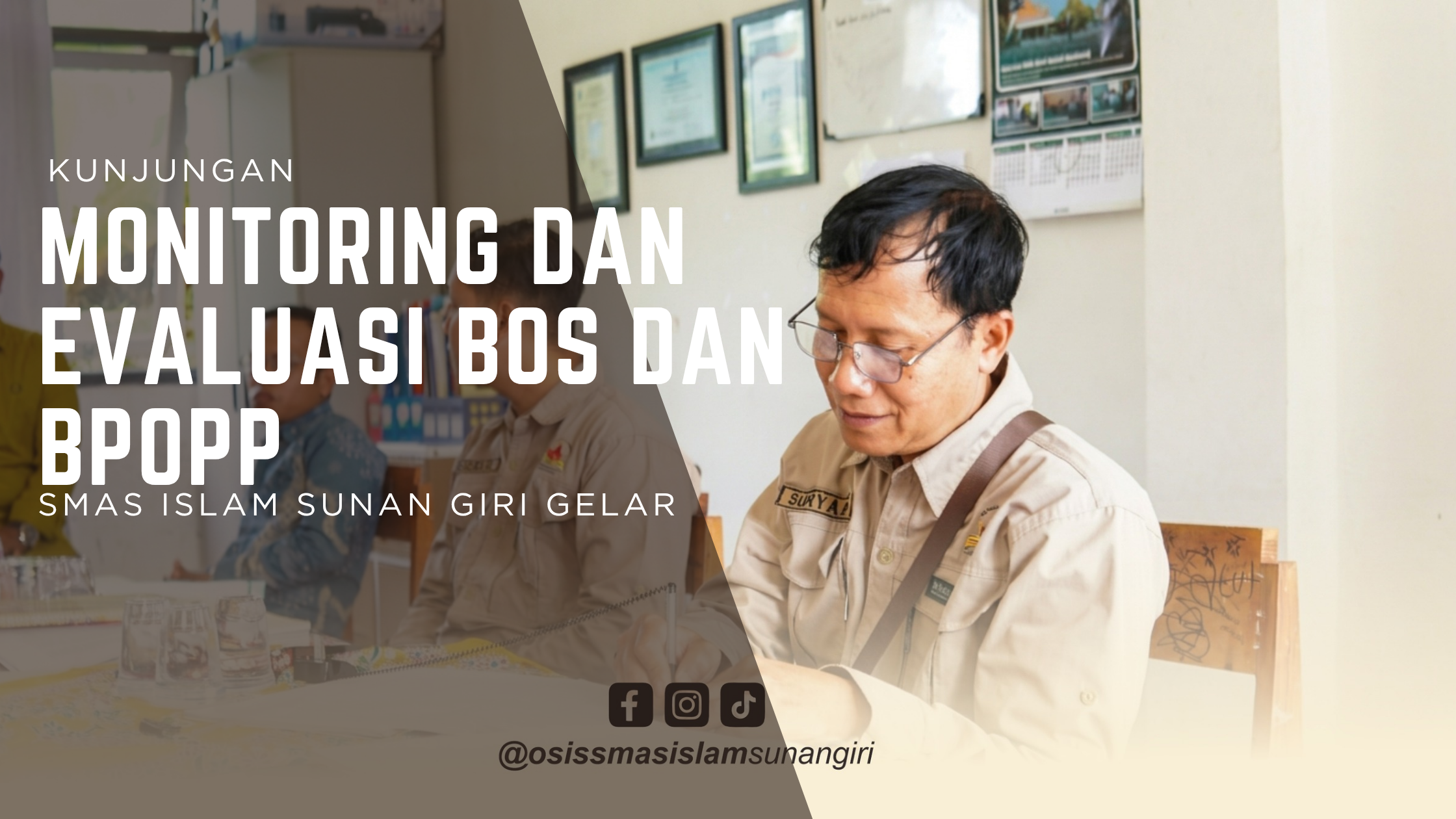 Kunjungan Monitoring dan Evaluasi BOS dan BPOPP di SMAS Islam Sunan Giri